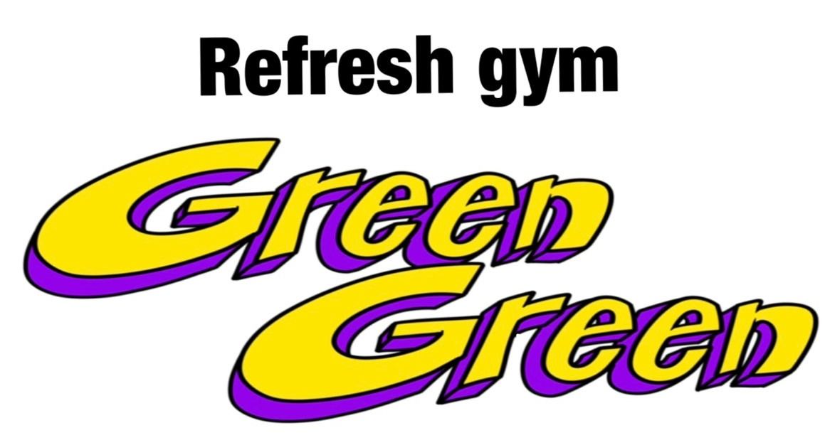 refresh gym green green